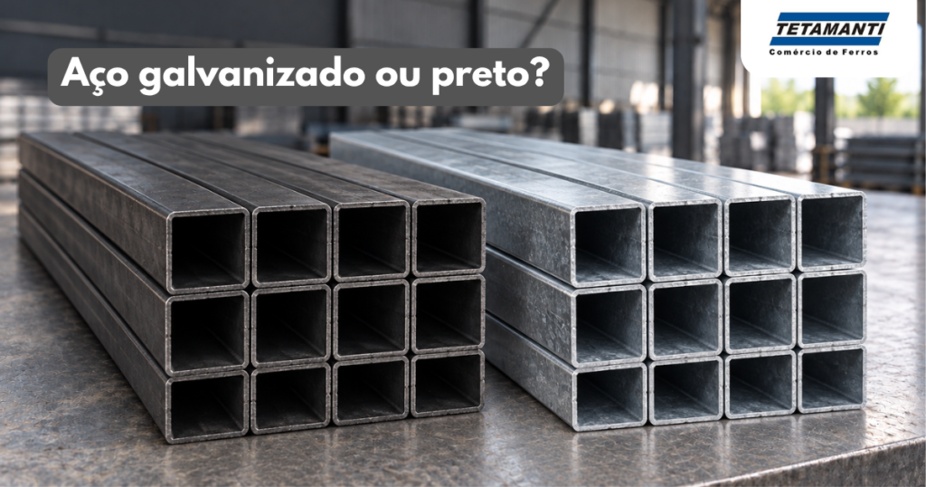 Aço galvanizado ou preto: quando vale a galvanização