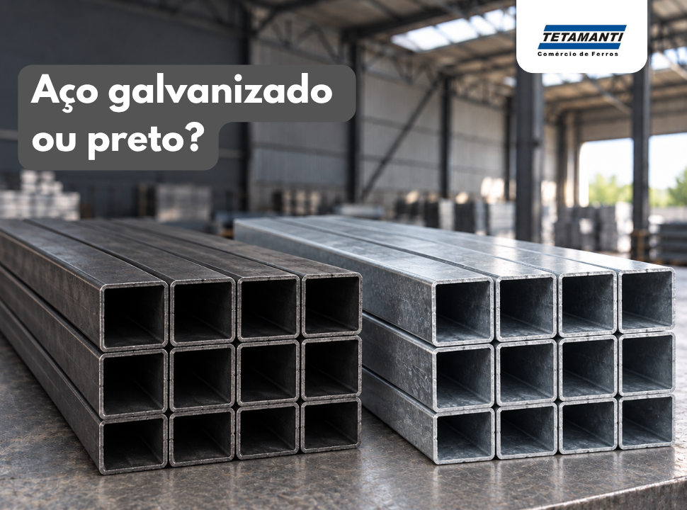 Aço galvanizado ou preto: quando vale a galvanização